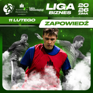 Dzień meczowy – 11. lutego, Ligowiec Biznes! 1 zima 2026 zapowiedz biznes ligowiec 11 lutego