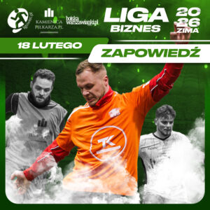 Dzień meczowy – 18. lutego, Ligowiec Biznes! 1 zima 2026 zapowiedz biznes ligowiec 18 lutego