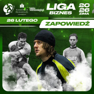 Dzień meczowy – 26. lutego, Ligowiec Biznes! 1 zima 2026 zapowiedz biznes ligowiec 26 lutego