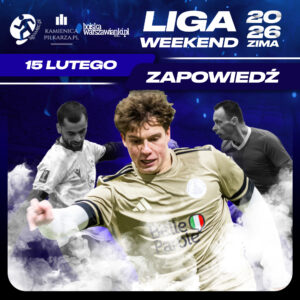 Zapowiedź 4. kolejki Ligowiec Weekend! 1 zima 2026 zapowiedz weekend ligowiec 15 lutego