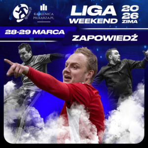 Zapowiedź 7. kolejki Ligowiec Weekend! 1 zima 2026 zapowiedz weekend ligowiec 28 29 marca 1